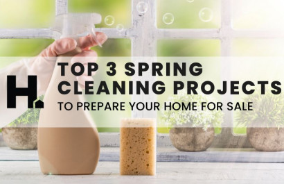 Top 3 Spring Cleaning Projects to Prepare Your Home for Sale